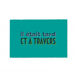 Carte postale ÉCRISTOIRES Il était tard