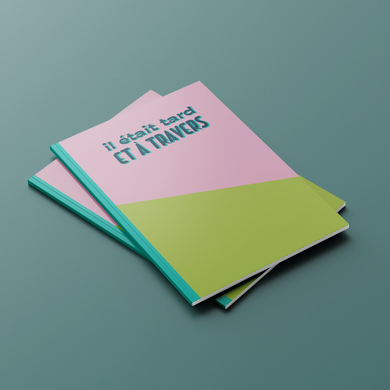 Grand carnet ÉCRISTOIRES Il était tard