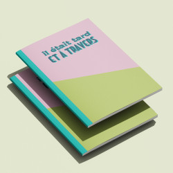 Petit carnet ÉCRISTOIRES Il était tard