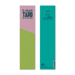Marque-page ÉCRISTOIRES Il était tard