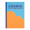 Petit carnet ÉCRISTOIRES Le bleu du ciel