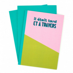 Grand carnet ÉCRISTOIRES Il était tard